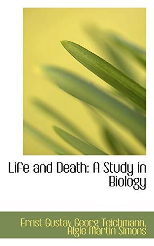 Life and Death: A Study in Biology 9781113093851| eBay