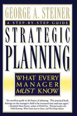 Strategic Planning - Paperback By Steiner, George A - GOOD