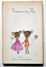 Rosalind Welcher SQUEAKING BY 1969 HC/DJ mice, anthropomorphism
