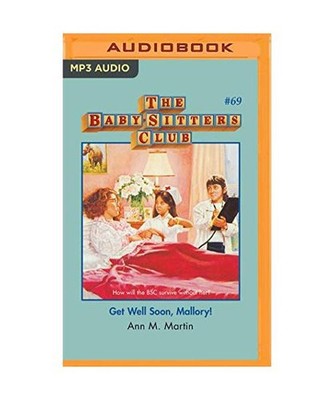 Get Well Soon, Mallory!, Ann M. Martin