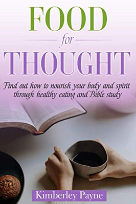 Food for Thought: Find out how to nourish your body and -  NEW Kimberley Payne 2