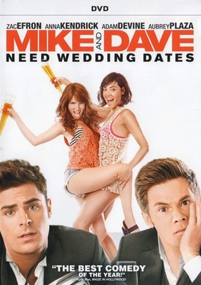 Mike and Dave Need Wedding Dates
