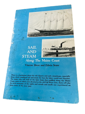 #ad Sail and Steam Along the Maine Coast by Vincent Short and Edwin Sears 1955 $25.00