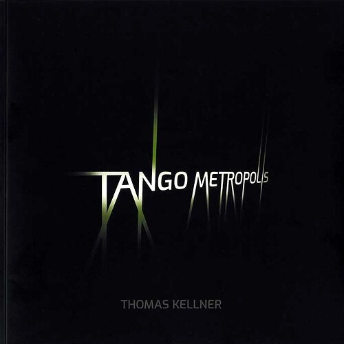 Thumbnail - Thomas Kellner Tango Metropolis (taschenbuch) (us Import)