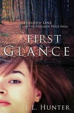 First Glance : Episode One, Paperback by Hunter, L. L.; Jones, Rogena Mitchel...
