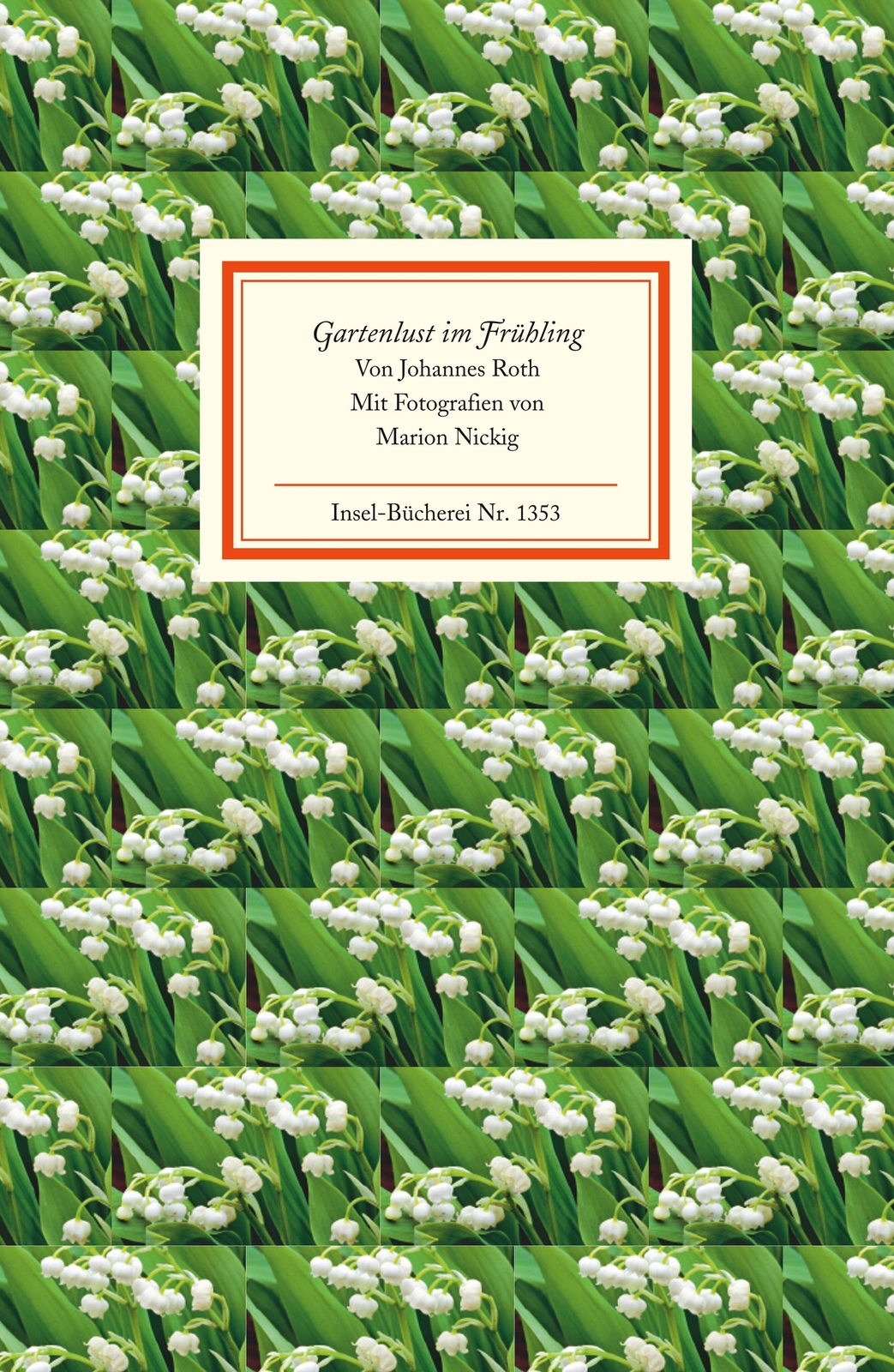 Thumbnail - Johannes Roth; Marion Nickig / Gartenlust Frühling