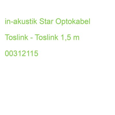 in-akustik Star Optokabel Toslink - Toslink 1,5 m 00312115 (4001985511280)