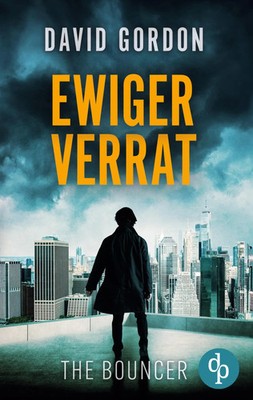 Ewiger Verrat Ein Joe Brody-Thriller David Gordon Taschenbuch The Bouncer 364 S.