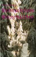 Weihnachtliche WintermäRchen | Christa Bohlmann | Taschenbuch | 96 S. | Deutsch