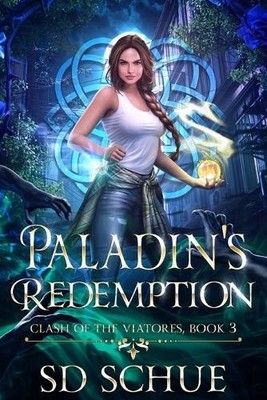 Paladins Redemption: A YA Urban Fantasy: (Clash of the Viatores Series  Book ...
