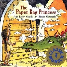 The Paper Bag Princess (Munsch for Kids) - Pa...