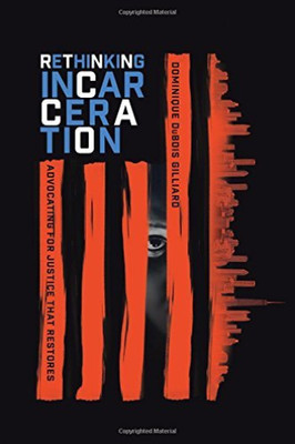 Gilllard Dominique Duboi-Rethinking Incarceration ...