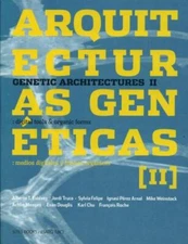 Genetic Architectures II: Digital Tools & Organic Forms (Spanish Edition)
