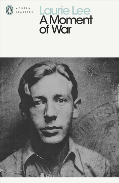 A Modern Classics Moment of War by Laurie Lee (Paperback Book) - Image 3