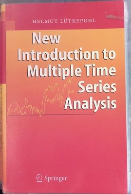 New introduction to multiple time series analysis Lütkepohl, Helmut: