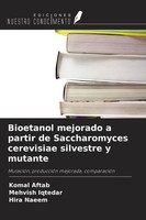 Komal Aftab (U. A.) | Bioetanol Mejorado A Partir De Saccharomyces Cerevisiae...
