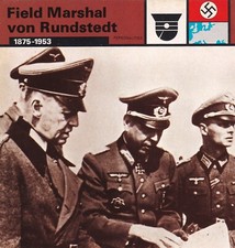 FIELD MARSHAL VON RUNDSTEDT ~ 1875-1953 ~ THE INDISPENSABLE COMMANDER