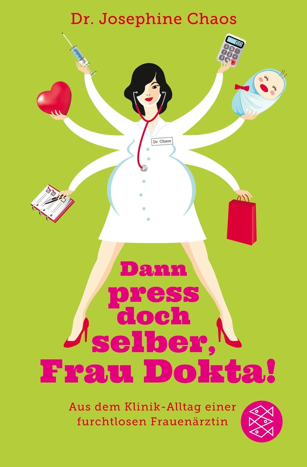 Thumbnail - Dann Press Doch Selber, Frau Dokta Josephine Chaos Taschenbuch