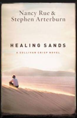 Healing Sands (A Sullivan Crisp Novel) - Paperback By Rue, Nancy N. - VERY GOOD