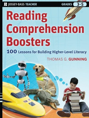 Reading Comprehension Boosters: 100 Lessons for... - Gunning, Thomas G.