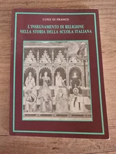 Luigi Di Franco, The Teaching of Religion in the History of the Italian School 
