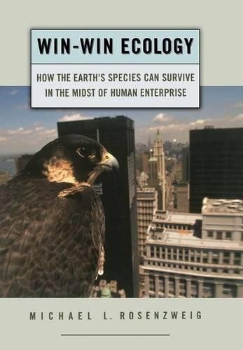 Michael L. Rosenzweig Win-Win Ecology (Copertina rigida)