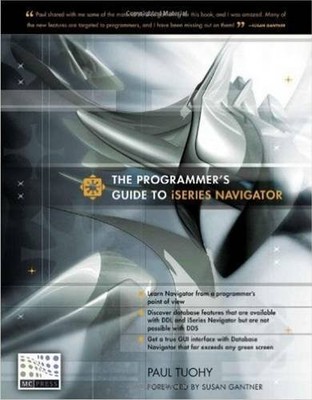 THE PROGRAMMER'S GUIDE TO ISERIES NAVIGATOR By Paul Tuohy **BRAND NEW**