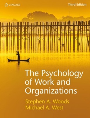 PSYCHOLOGY OF WORK & ORGANISATIONS by Michael West Lancaster University