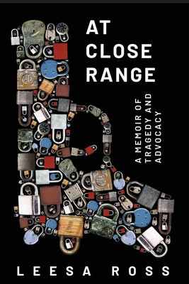 At Close Range A Memoir of Tragedy and Advocacy Leesa Ross Taschenbuch Englisch