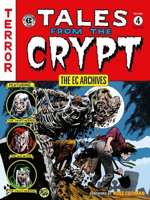 The EC Archives: Tales from the Crypt Volume 4 (Ec Archives, 4)