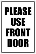 Please Use Front Door Funny Novelty Tin Metal Signs Home D cor 8x12