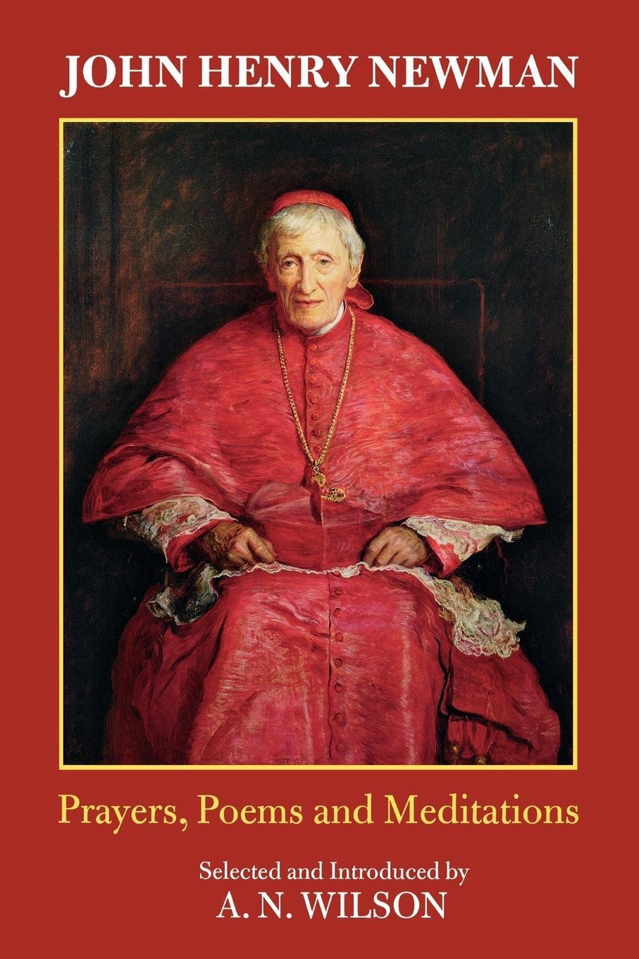 Thumbnail - John Henry Newman Poems, Prayers And Meditations A. N. Wilson