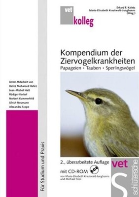 Ziervogelkrankheiten: Buch und CD-ROM Kaleta Erhard, F und E Krautwald-Junghanns