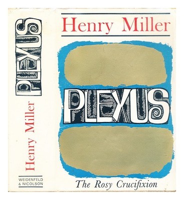 MILLER, HENRY (1891-1980) Plexus : a novel 1963 First Edition Hardcover