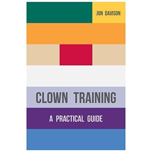 Clown Training A Practical Guide by Jon Davison PAPERBACK 9781137387578 - Image 8