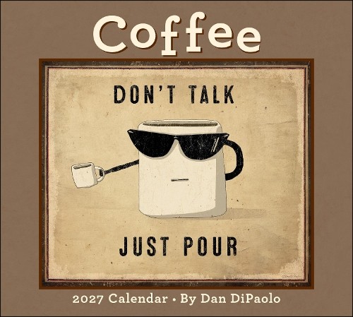 Coffee 2027 Deluxe Wall Calendar Mr. Dan Dipaolo - Image 4