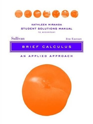 Michael Sulliva Solutions Manual to accompany Brief Calculus: An A (Taschenbuch)