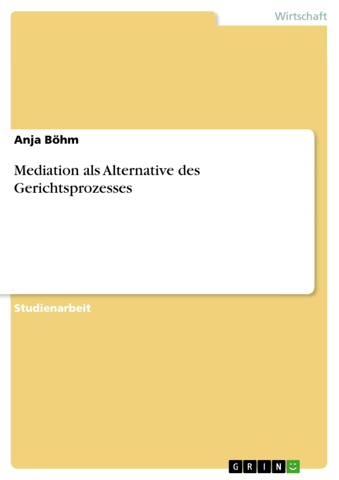 Thumbnail - Anja Böhm | Mediation Als Alternative Des Gerichtsprozesses |
