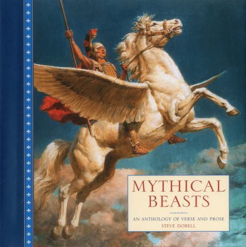 Mythical Beasts : An Anthology of Verse and Prose by Steve Dobell (2014, ...