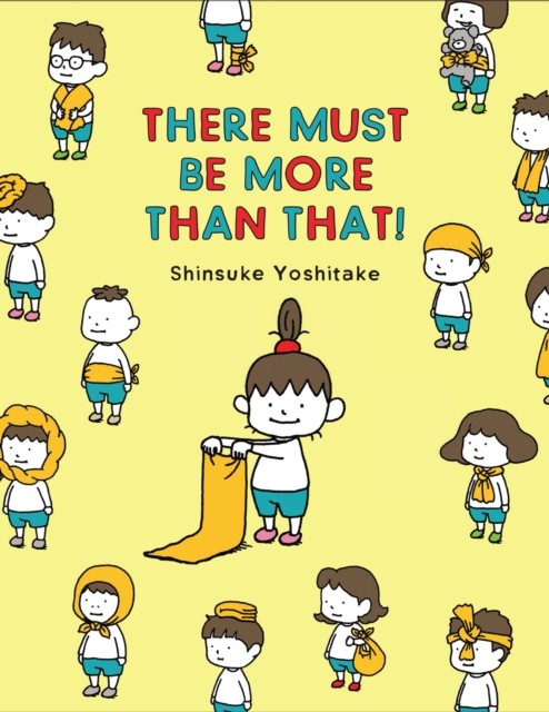There Must Be More Than That! by Shinsuke Yoshitake (Hardback Book)