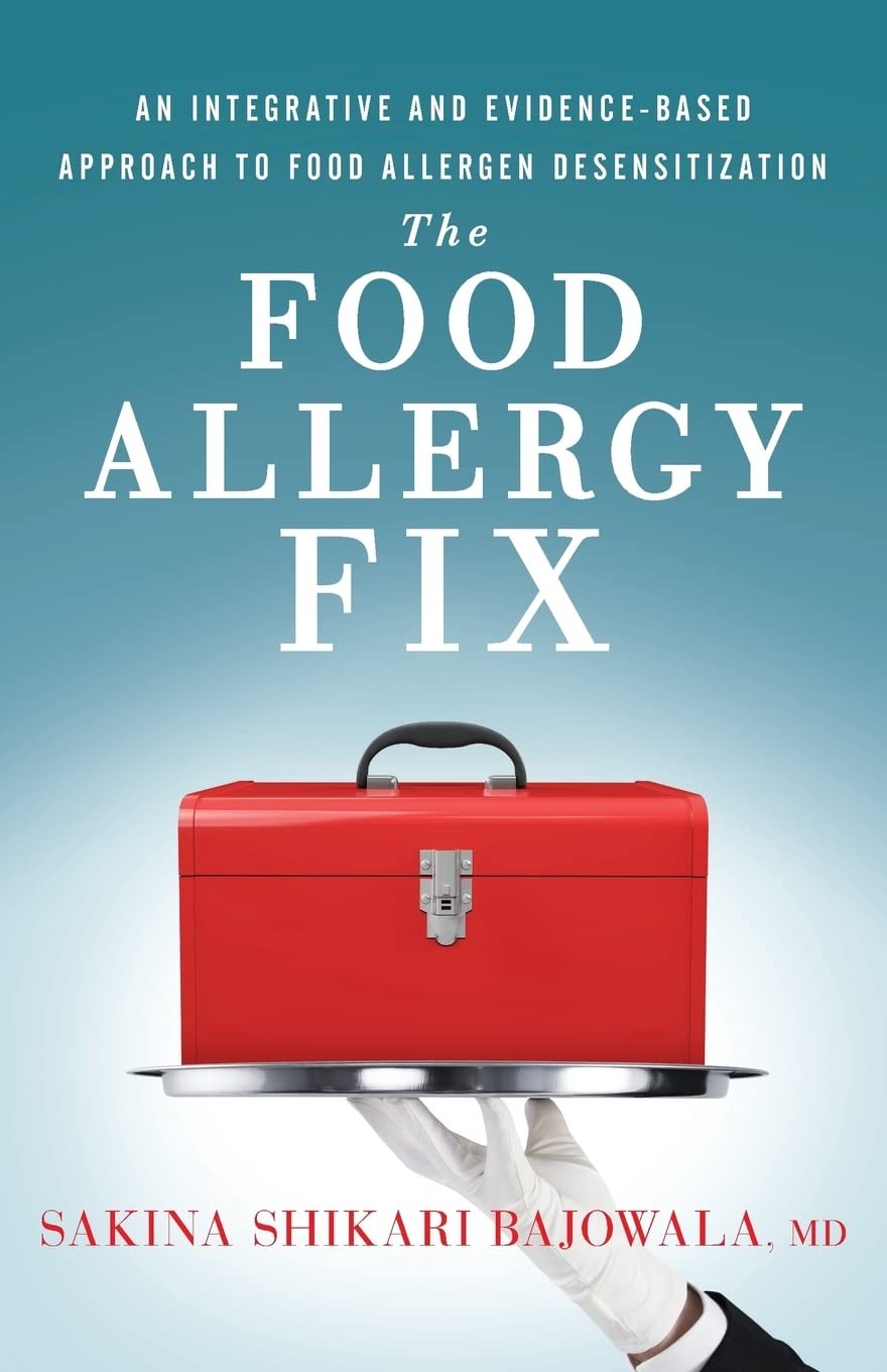 The Food Allergy Fix: An Integrative and Evidence-Based Approach