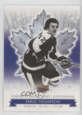 2017 Upper Deck Toronto Maple Leafs Centennial Errol Thompson #6 16ez