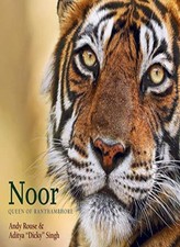 Noor Queen of Ranthambhore: Queen of Ranthamn...