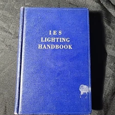 IES Lighting Handbook 1st Edition 1947 Illuminating Engineering Society Guide