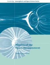 Physics of the Space Environment Tamas I. Gombosi Taschenbuch Englisch 2004