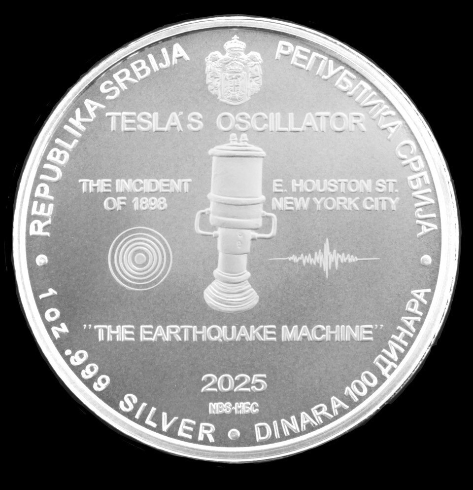 2025 Serbia Tesla Oscillator - Earthquake Machine - BU 1 oz