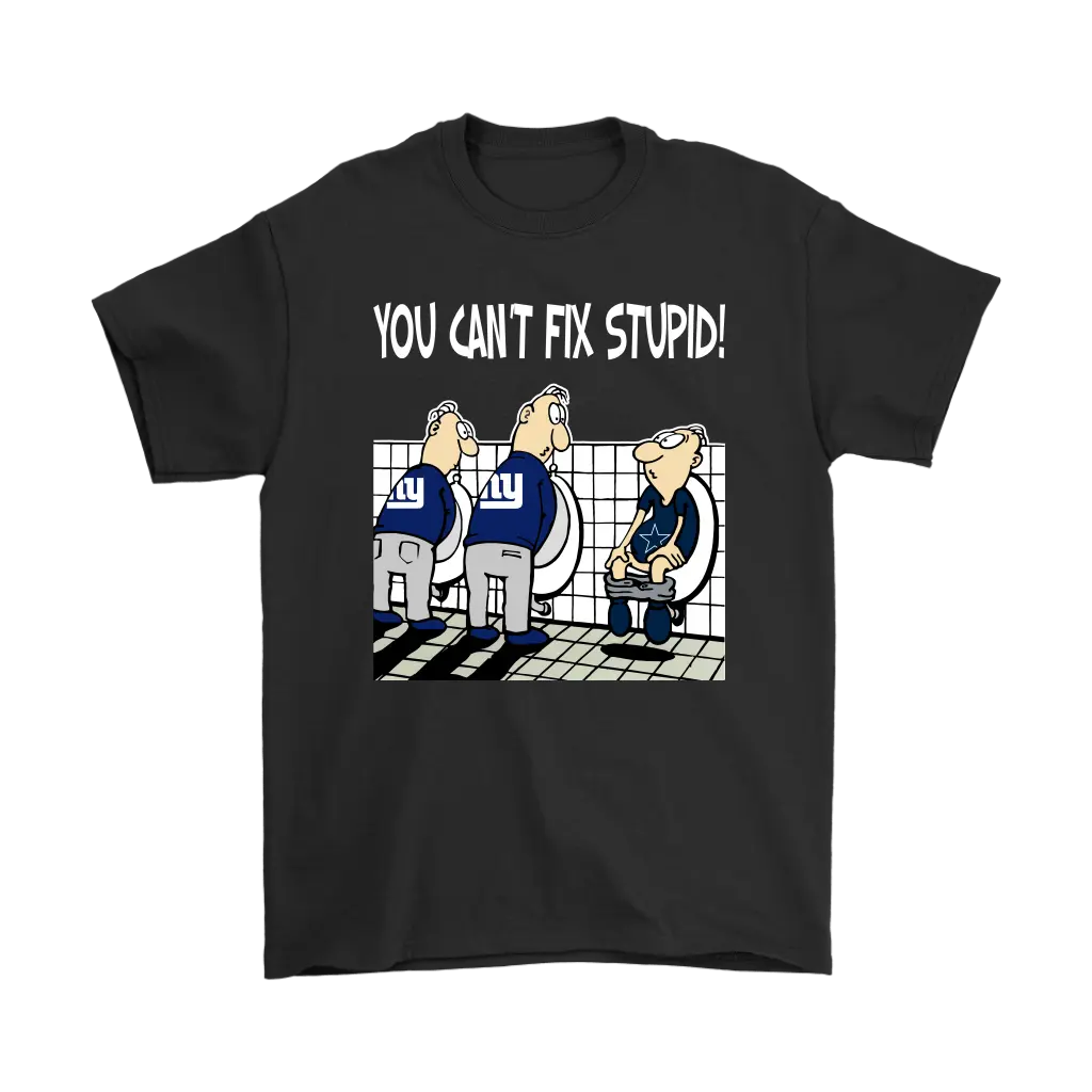 You Cant Fix Stupid Funny New York Giants Funny Unisex T-shirt Gift Fan All  Size