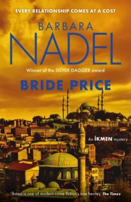 Bride Price: (Inspector Ikmen Mystery 24) by 