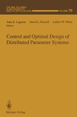 Control and Optimal Design of Distributed Parameter Systems                    
