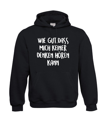 How Good No One Can Hear Me Thinking I Funny Up To 5XL I Mens Hoodie